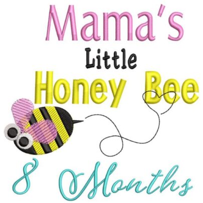 Mama's Little Honey Bee - 8 Months