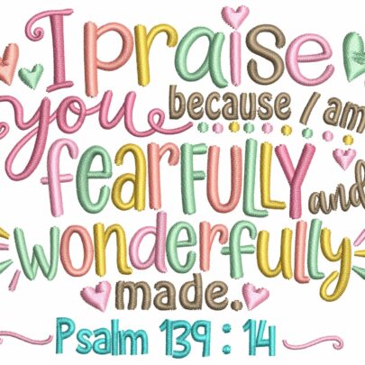 Fearfully and Wonderfully Made - Single Design