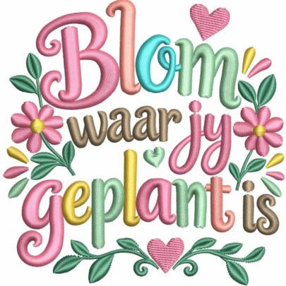 Blom waar jy geplant is - Single Design