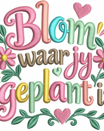 Blom waar jy geplant is - Single Design