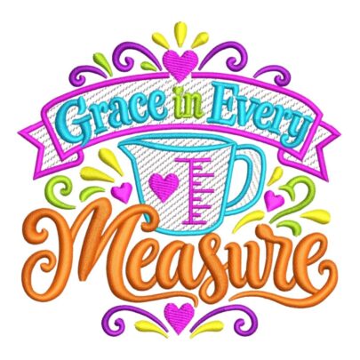 Grace in Every Measure machine embroidery design with colourful lettering, a blue measuring jug, pink hearts and decorative swirls